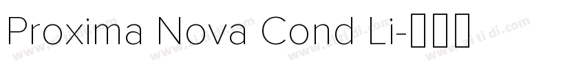 Proxima Nova Cond Li字体转换
